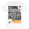 Strong Independent Motivated Pisces T-Shirt