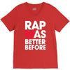 rap was better V-Neck Tee