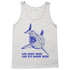 live every week like its shark week Tank Top