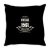premium vintage 1951 classic perfectly aged limited edition Throw Pillow