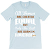 all women are created equal but only the best are born in november T-Shirt