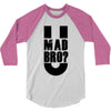 u mad bro 3/4 Sleeve Shirt