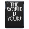 the world is yours iPad Mini