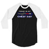 cheat day 3/4 Sleeve Shirt