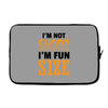 I Am Not Short I Am Fun Size Laptop sleeve