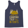 dude that camp trip in tents funny Tank Top