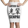 notice me senpai Pencil Skirts