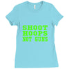 shoot hoops not guns Ladies Fitted T-Shirt
