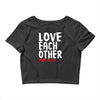 love each other Crop Top