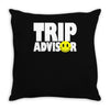 funny trip advisor, ideal gift, birthday present Throw Pillow