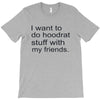 hoodrat stuff with my friends T-Shirt