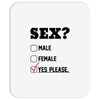 Sex Yes Please Mousepad
