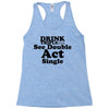 drink triple Racerback Tank