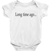 long time ago Baby Bodysuit