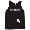 don't look down Tank Top