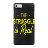 the struggle is real iPhone 7 Case