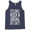rock n grohl Tank Top