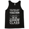 This 5 TH Grade Teacher Has An Amazing! Class Tank Top