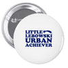 Little Lebowski Urban Achiever Pin-back button