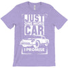 Just One More Car I Promise T-Shirt