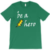 be a hero logo white T-Shirt