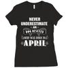 never underestimate an old man who was born in april. Ladies Fitted T-Shirt