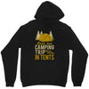 dude that camp trip in tents funny Unisex Hoodie