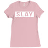 slay Ladies Fitted T-Shirt
