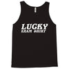 lucky exam Tank Top