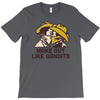 make out like bandits T-Shirt