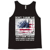 Veteran Don't Thank Me Thank My Brothers &amp; Sister Tank Top