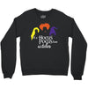 sanderson sister hocus pocus Crewneck Sweatshirt