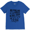 As For Me And My House We Will Serve The Lord V-Neck Tee