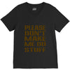 don't make me do stuff V-Neck Tee