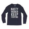 nasty women keep fighting Long Sleeve Shirts