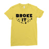 Broke It - Fixed It Ladies Fitted T-Shirt