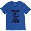 Back Of I Have A Crazy Nana And I am not Afraid To Use Her V-Neck Tee