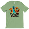 squad goals T-Shirt