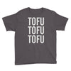 tofu tofu tofu Youth Tee