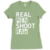 real men shoot raw funny photography Ladies Fitted T-Shirt