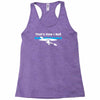 that's how i roll Racerback Tank