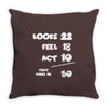looks feel act 50 Throw Pillow