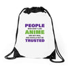 people who don't like anime are not real and should not be trusted Drawstring Bags