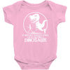 if history repeats i'm getting a dinosaur Baby Onesie