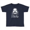 the dude, Toddler T-shirt
