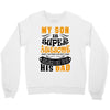 Son Is Super and I Am The Lucky One Because I Get To Be His Dad Crewneck Sweatshirt
