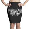 internet was down so i thought i'd come out side today Pencil Skirts