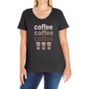 coffee coffee coffee Ladies Curvy T-Shirt