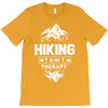 hiking is my therapy! T-Shirt