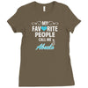 My Favorite People Call Me Abuelo Ladies Fitted T-Shirt